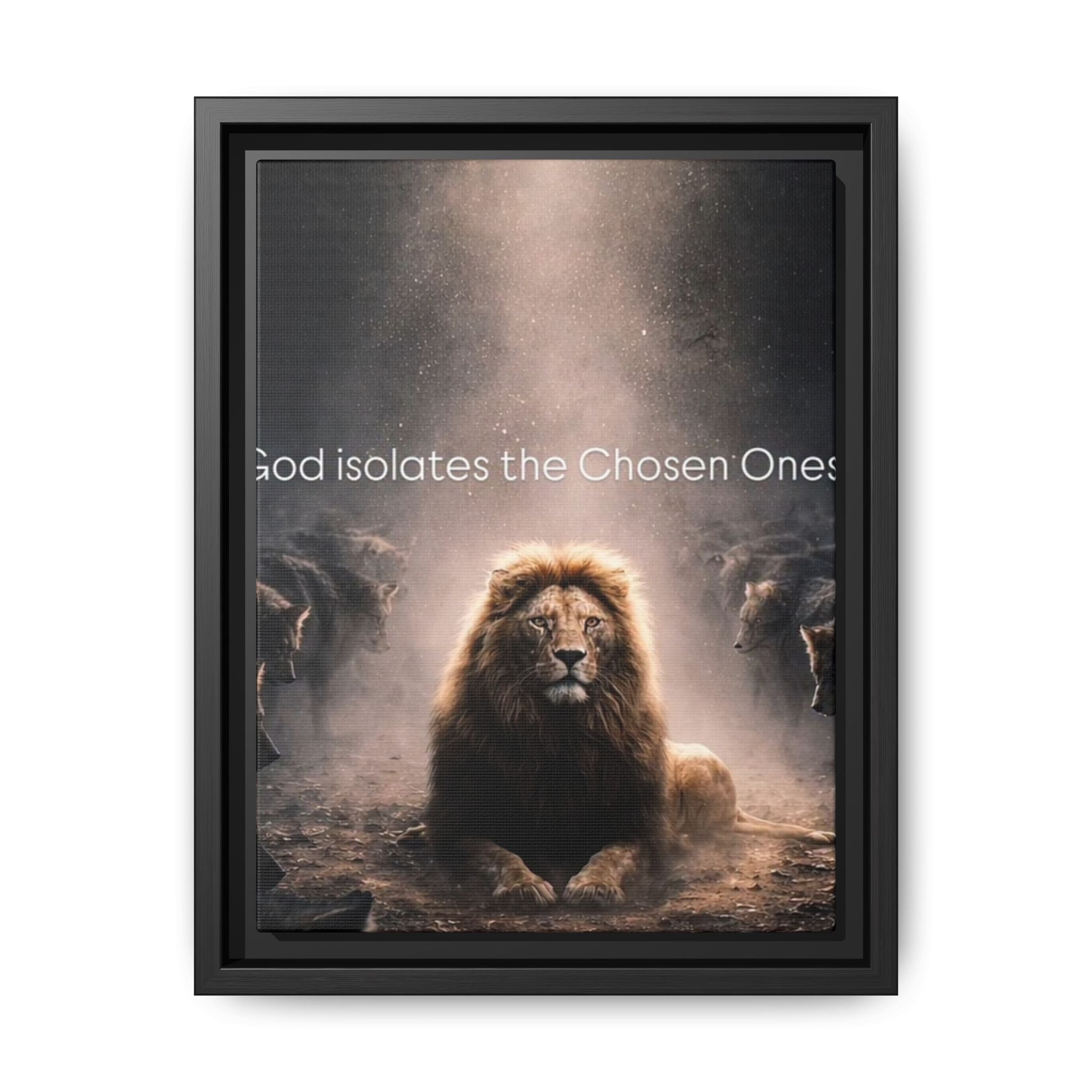 Lion Wall Art - "God Isolate The Chosen Ones" Matte Canvas Framed