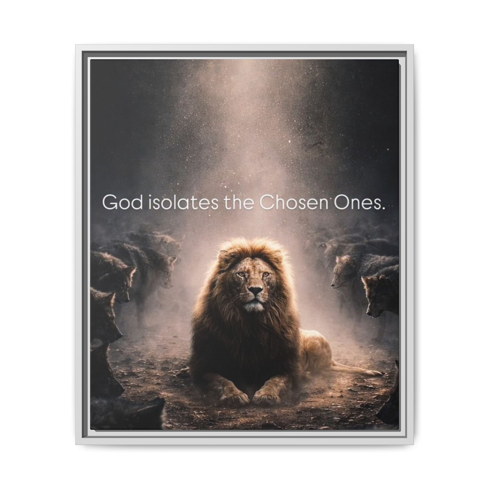 Lion Wall Art - "God Isolate The Chosen Ones" Matte Canvas Framed