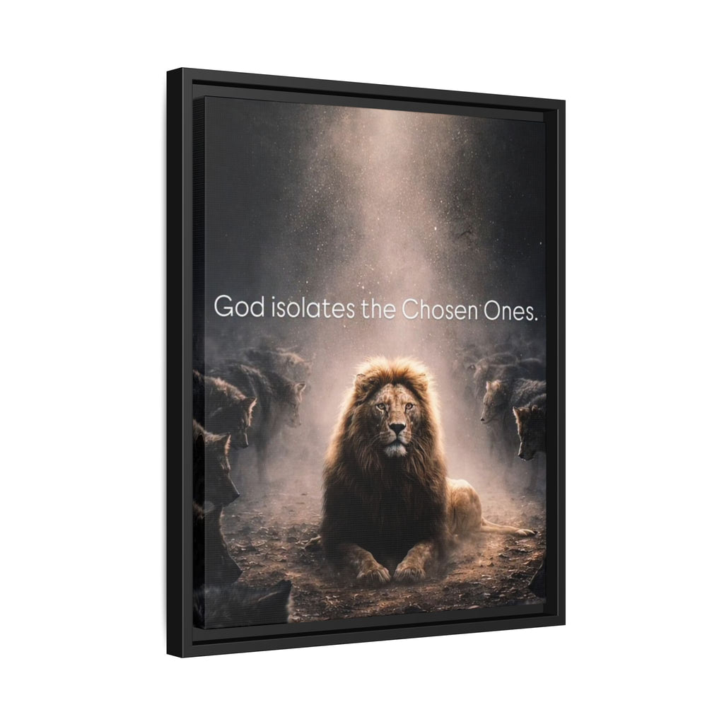 Lion Wall Art - "God Isolate The Chosen Ones" Matte Canvas Framed