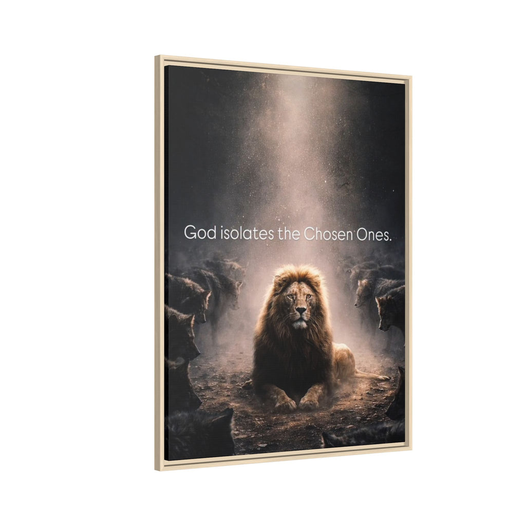 Lion Wall Art - "God Isolate The Chosen Ones" Matte Canvas Framed