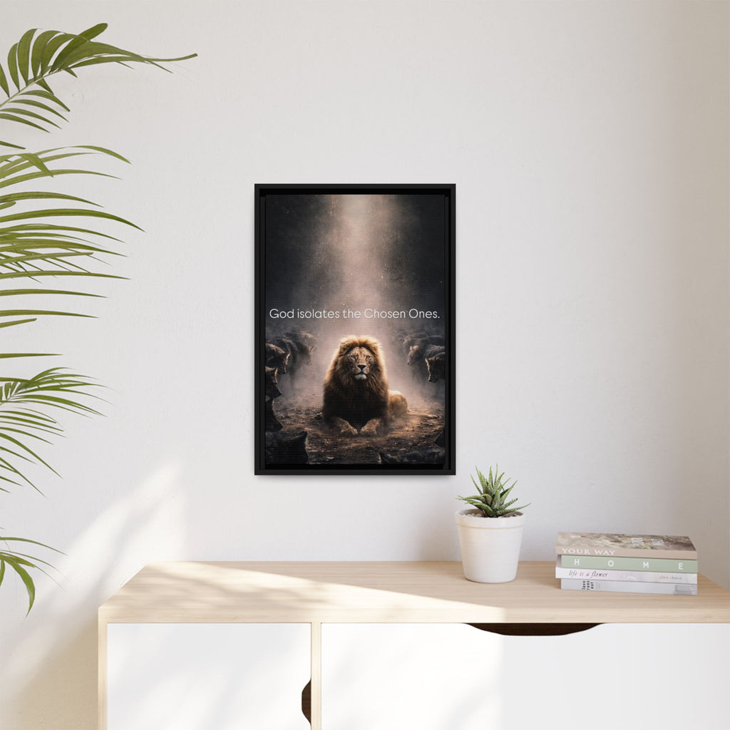 Lion Wall Art - "God Isolate The Chosen Ones" Matte Canvas Framed