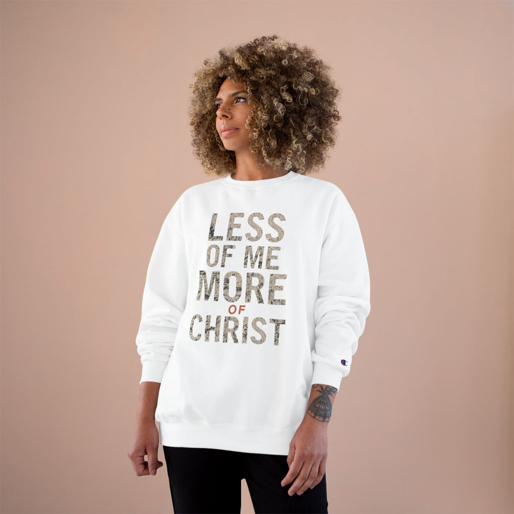 Christian Sweatshirt — "Less of Me, More of Christ" Inspirational Crewneck