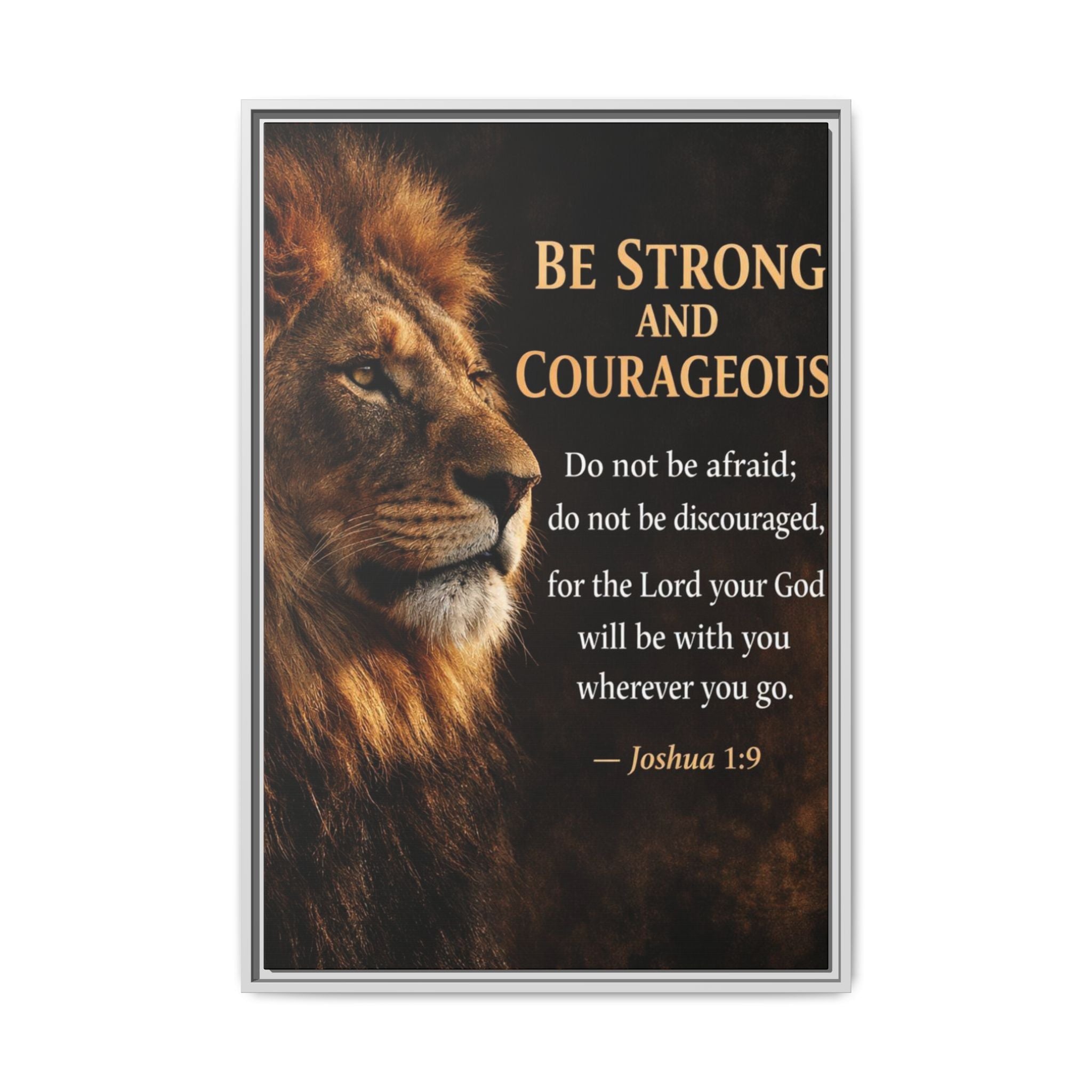 Framed Canvas Wall Art — "Be Strong and Courageous" Lion Joshua 1:9 Inspirational FAITH Art