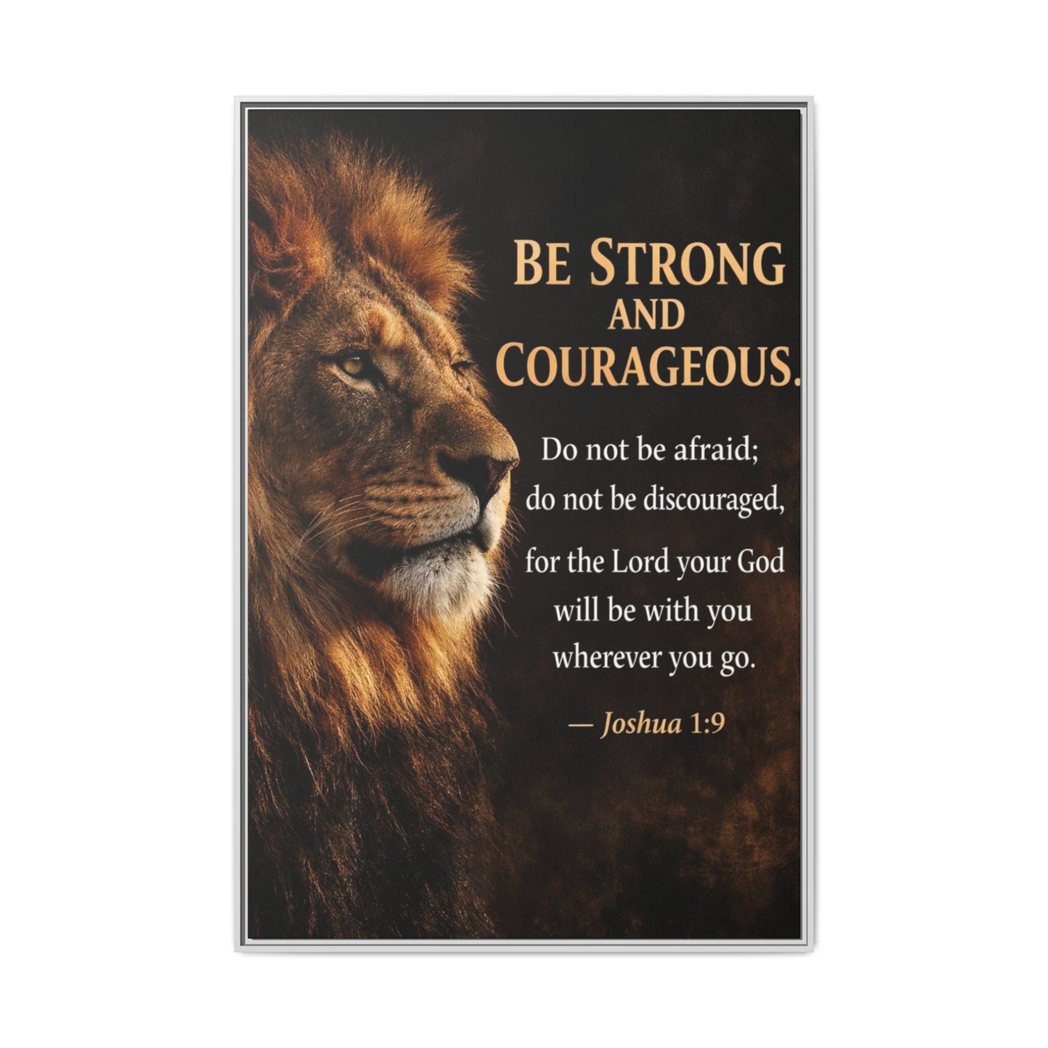 Framed Canvas Wall Art — "Be Strong and Courageous" Lion Joshua 1:9 Inspirational FAITH Art