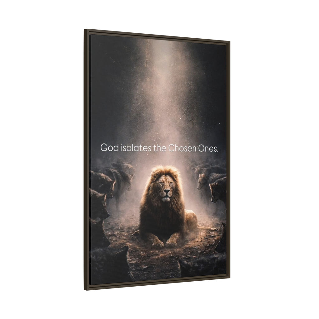 Lion Wall Art - "God Isolate The Chosen Ones" Matte Canvas Framed