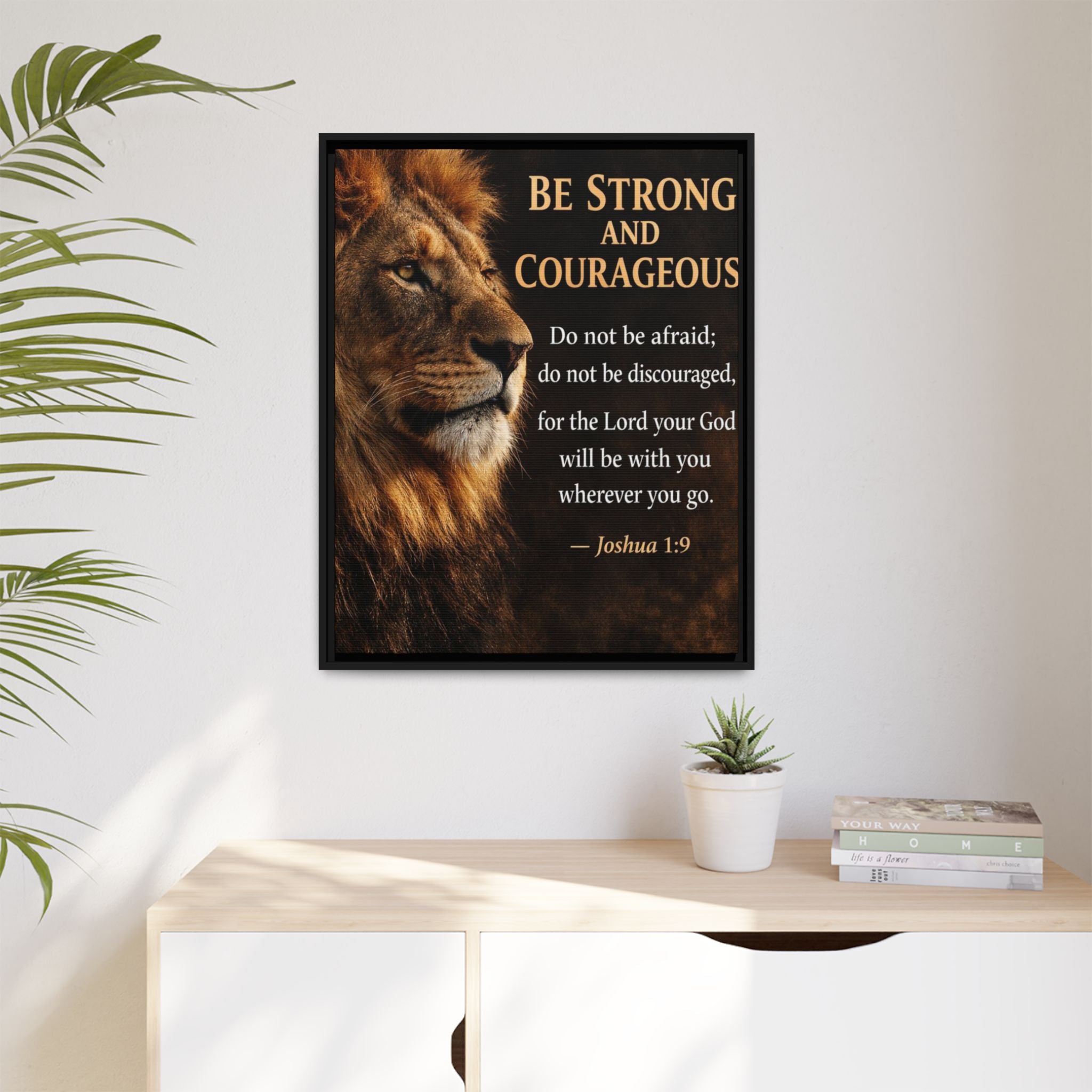 Framed Canvas Wall Art — "Be Strong and Courageous" Lion Joshua 1:9 Inspirational FAITH Art