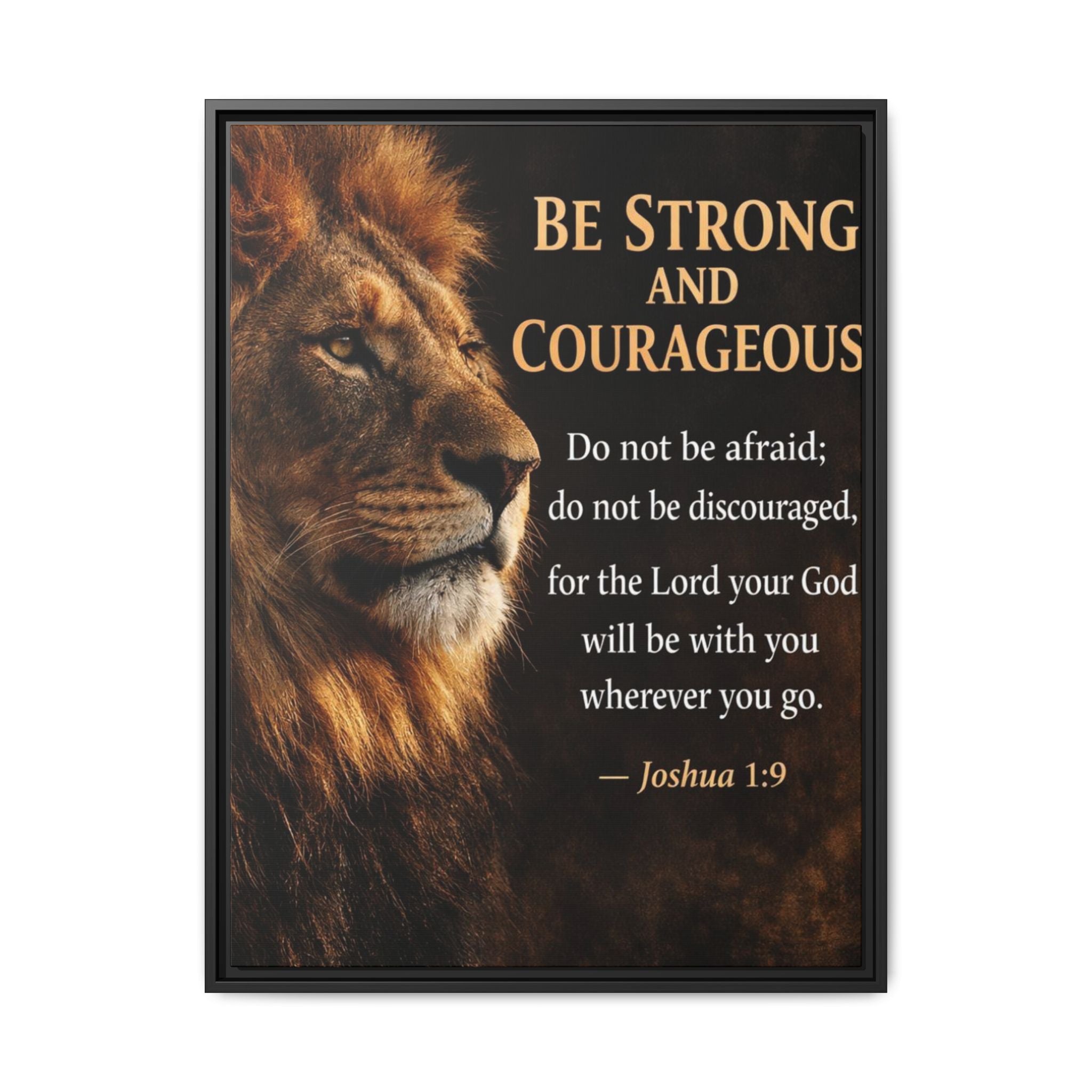 Framed Canvas Wall Art — "Be Strong and Courageous" Lion Joshua 1:9 Inspirational FAITH Art