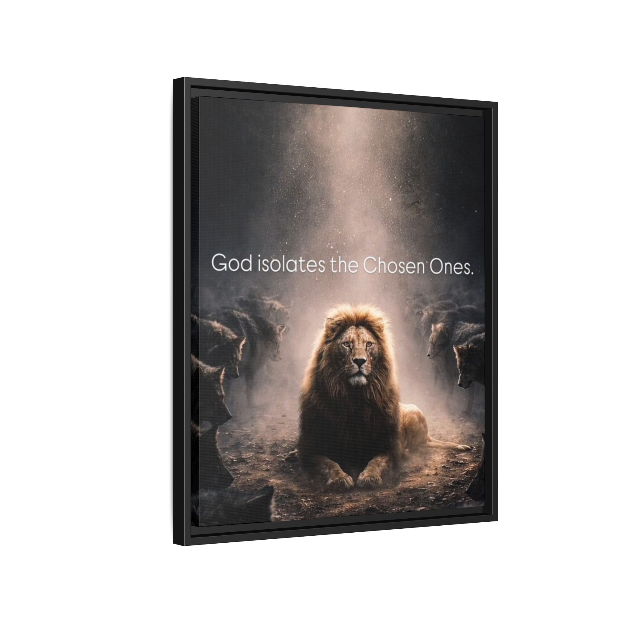 Lion Wall Art - "God Isolate The Chosen Ones" Matte Canvas Framed