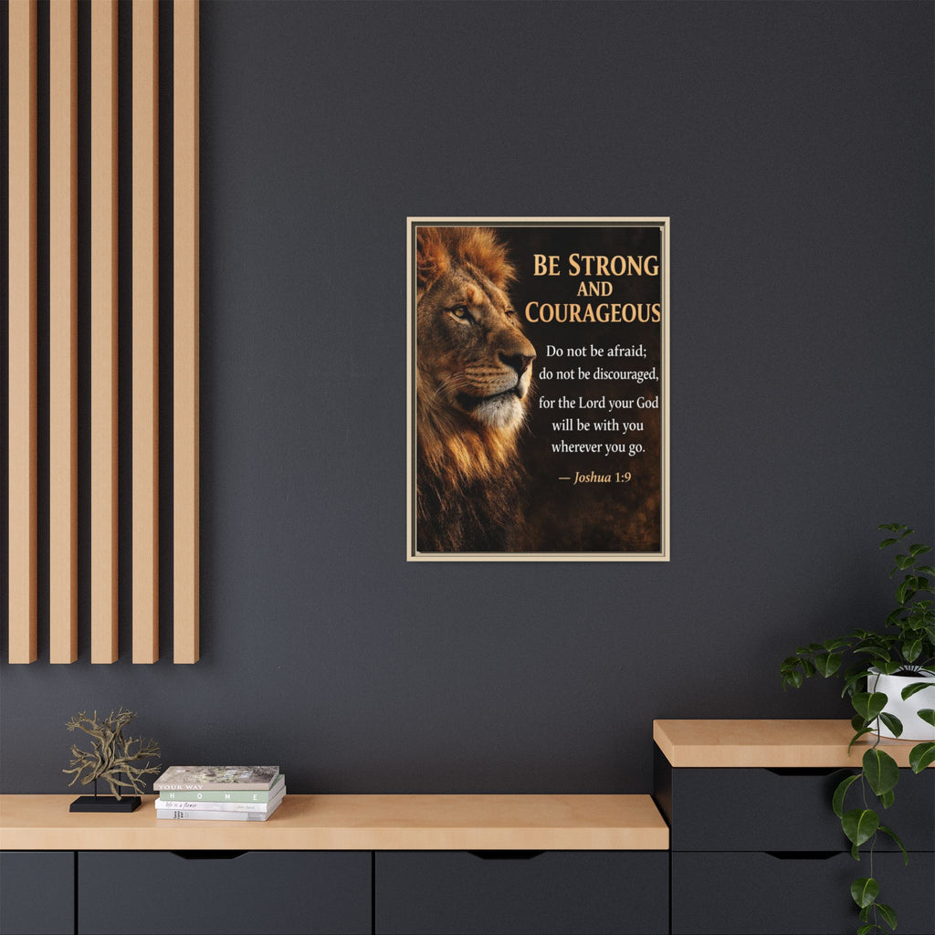 Framed Canvas Wall Art — "Be Strong and Courageous" Lion Joshua 1:9 Inspirational FAITH Art