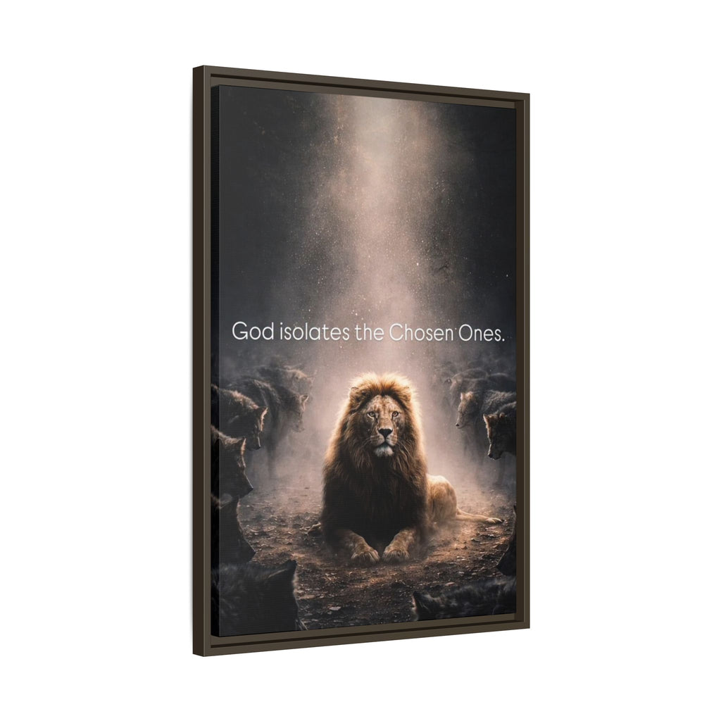 Lion Wall Art - "God Isolate The Chosen Ones" Matte Canvas Framed