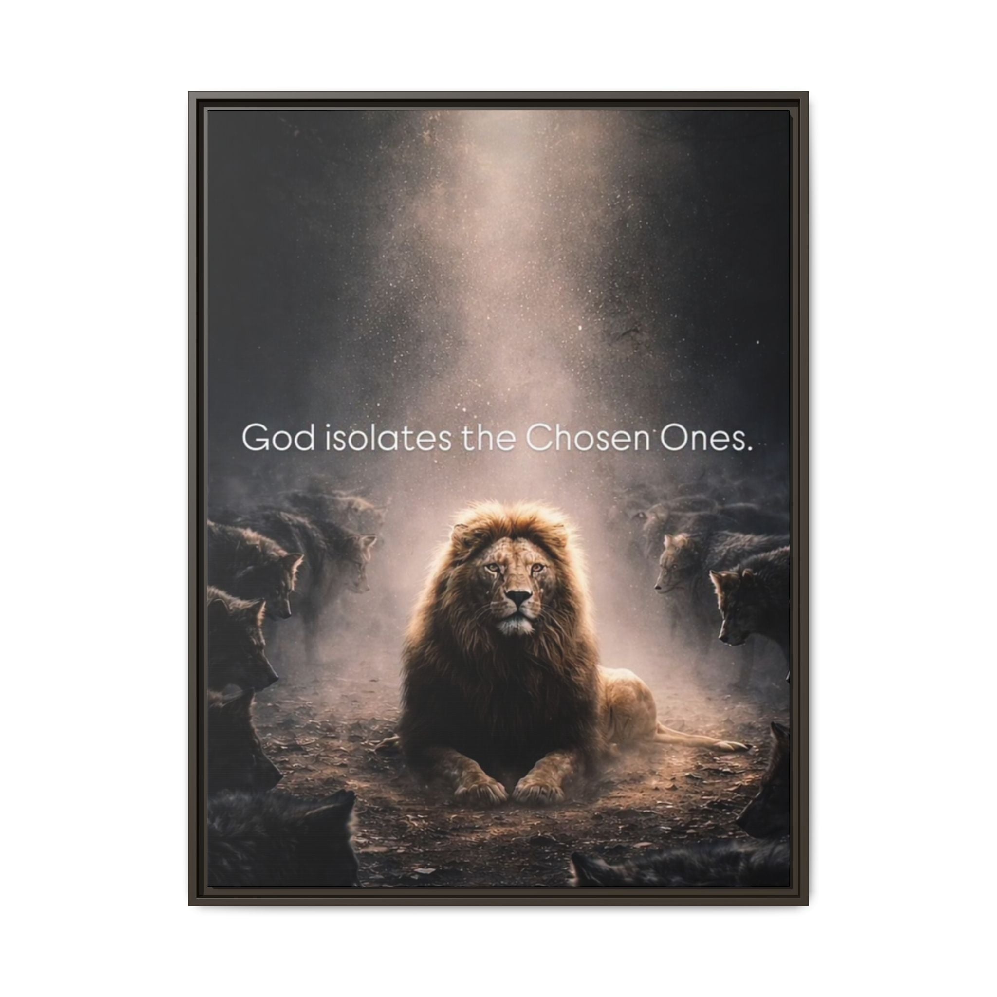 Lion Wall Art - "God Isolate The Chosen Ones" Matte Canvas Framed