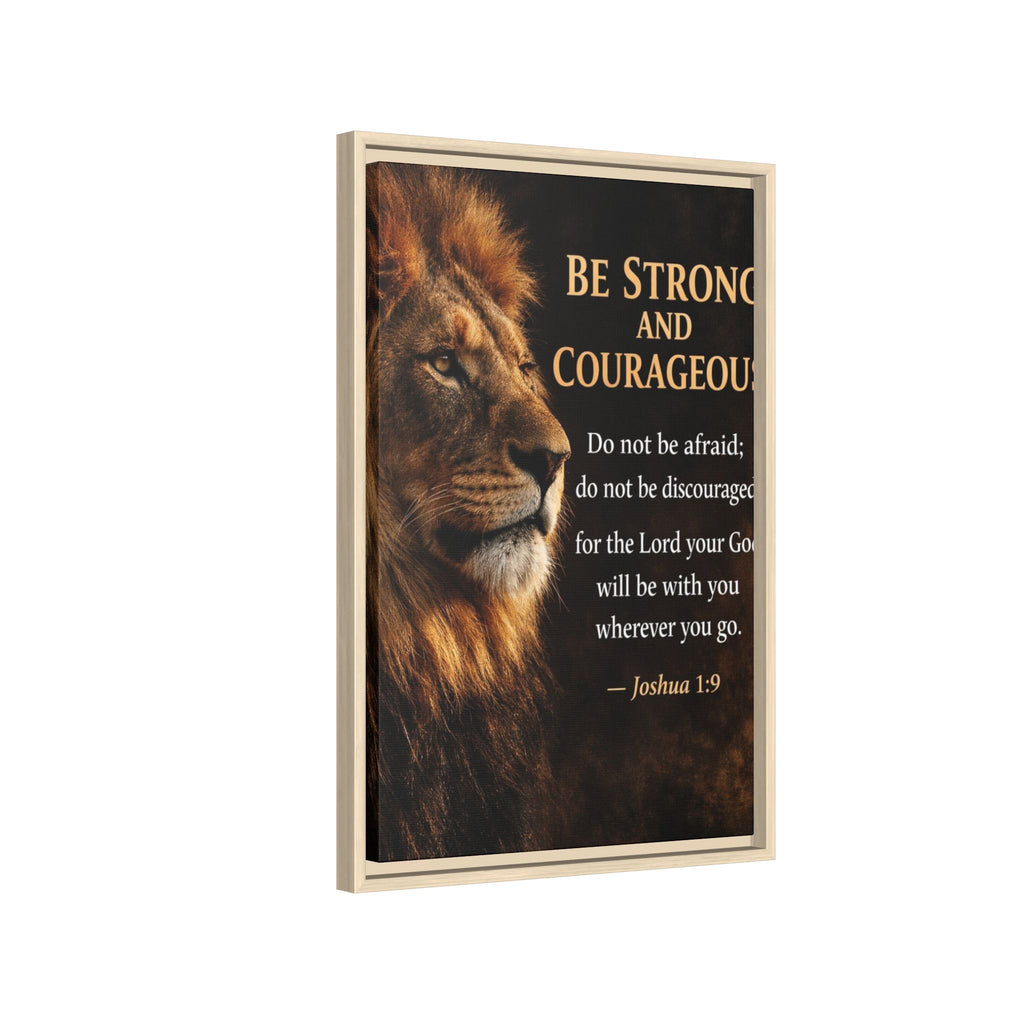 Framed Canvas Wall Art — "Be Strong and Courageous" Lion Joshua 1:9 Inspirational FAITH Art