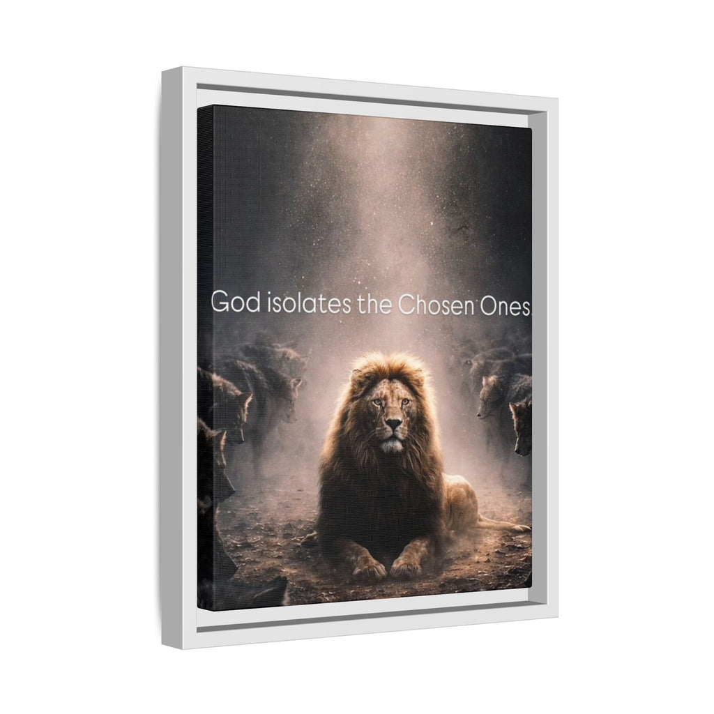Lion Wall Art - "God Isolate The Chosen Ones" Matte Canvas Framed