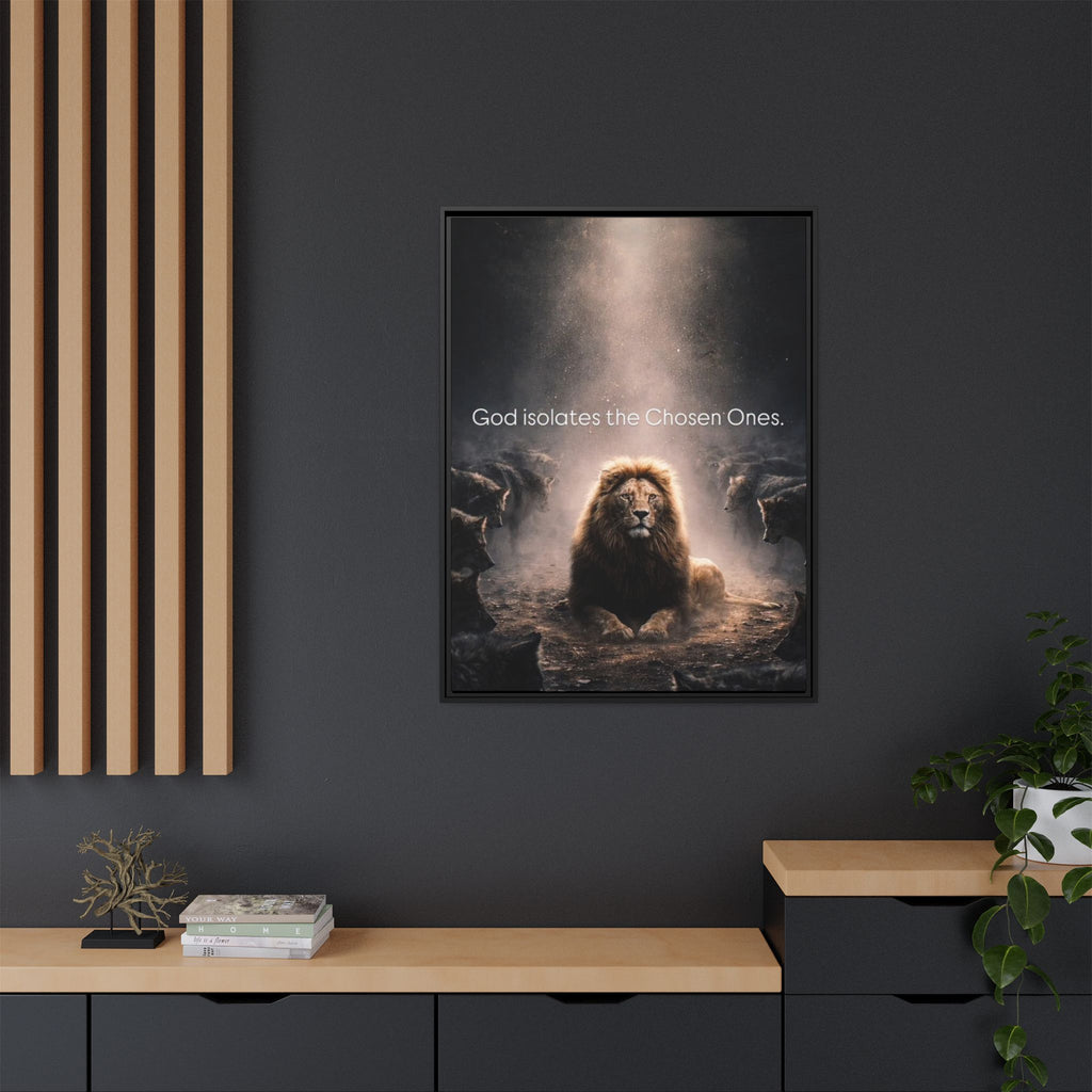 Lion Wall Art - "God Isolate The Chosen Ones" Matte Canvas Framed