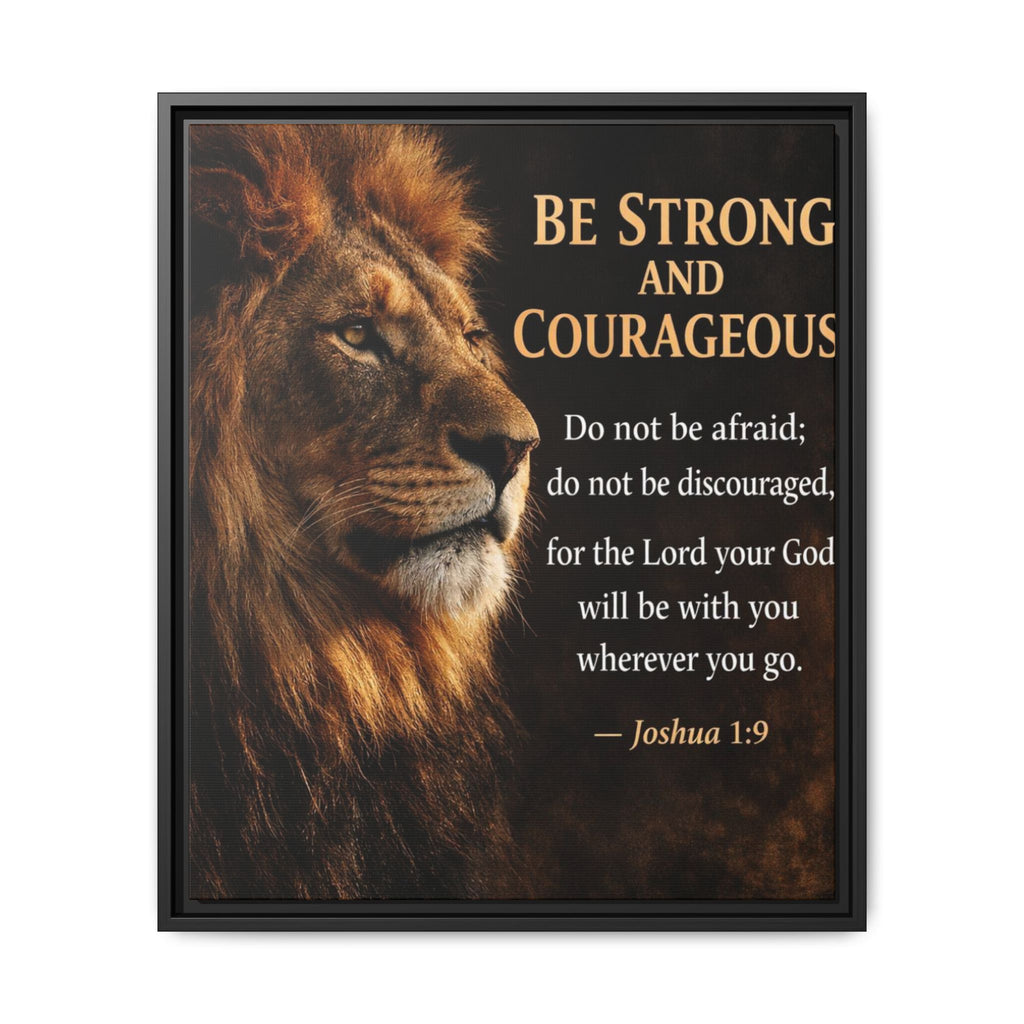 Framed Lion Canvas Print - "Be Strong and Courageous" Joshua 1:9 Inspirational Wall Art