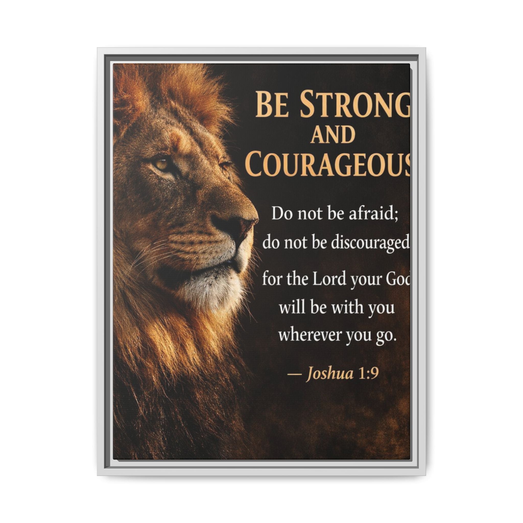 Framed Canvas Wall Art — "Be Strong and Courageous" Lion Joshua 1:9 Inspirational FAITH Art