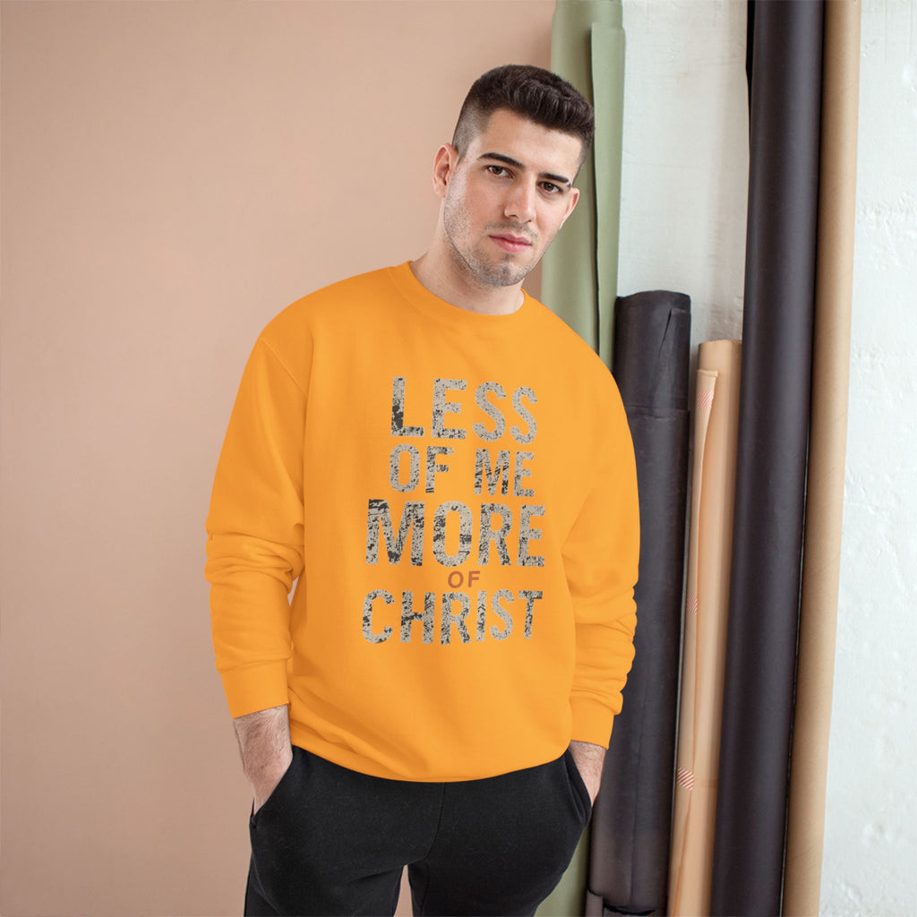 Christian Sweatshirt — "Less of Me, More of Christ" Inspirational Crewneck
