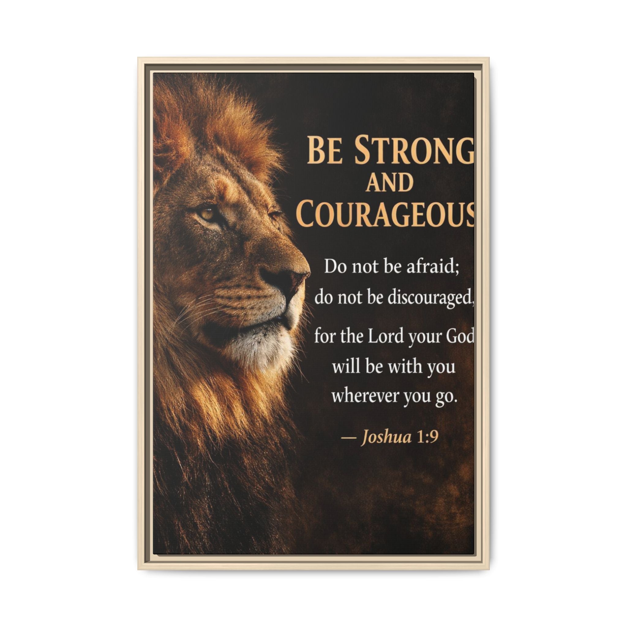 Framed Canvas Wall Art — "Be Strong and Courageous" Lion Joshua 1:9 Inspirational FAITH Art