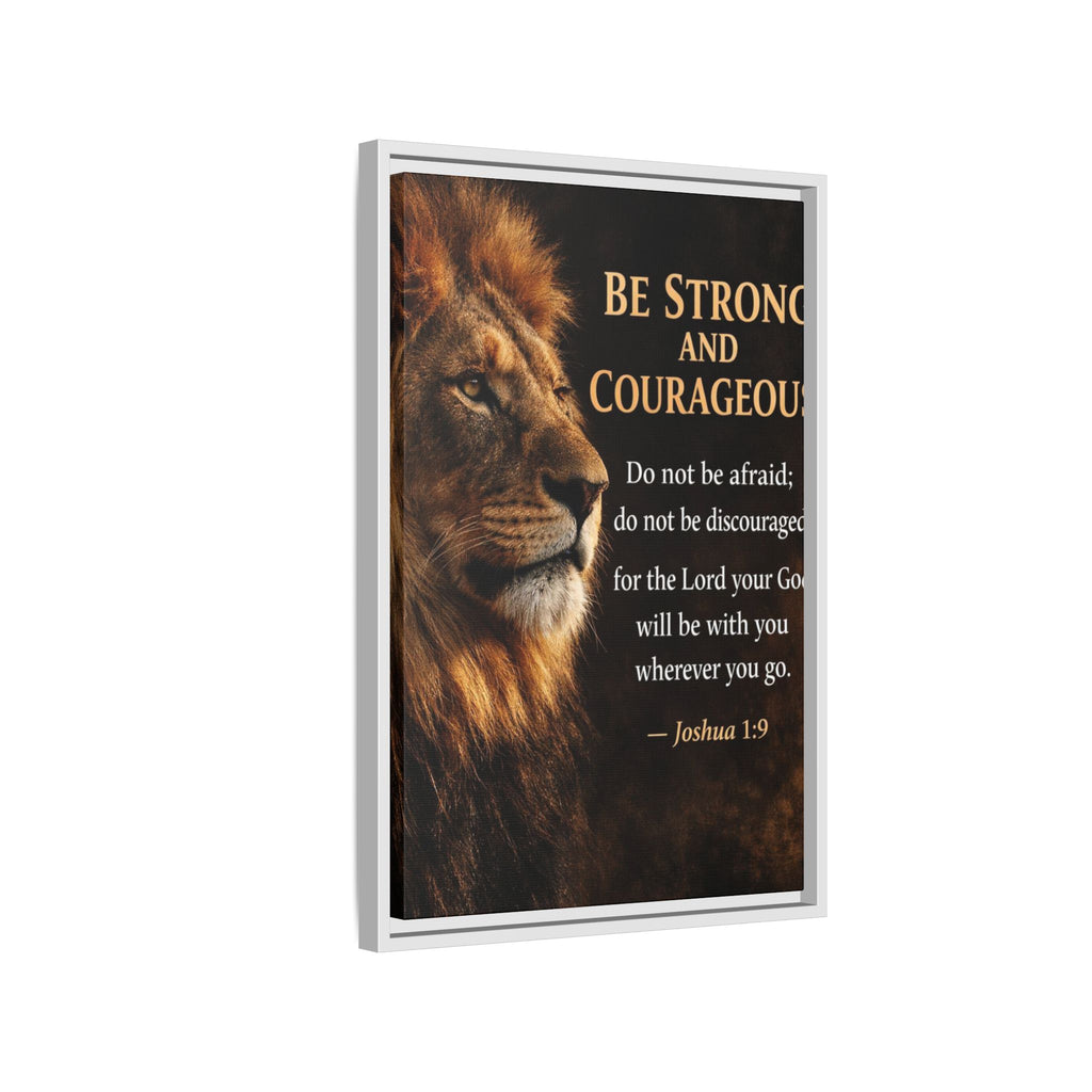 Framed Canvas Wall Art — "Be Strong and Courageous" Lion Joshua 1:9 Inspirational FAITH Art