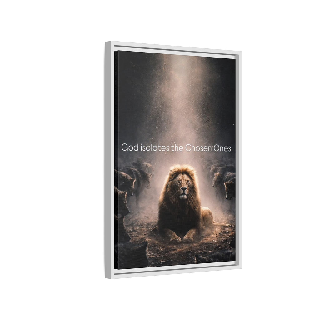 Lion Wall Art - "God Isolate The Chosen Ones" Matte Canvas Framed
