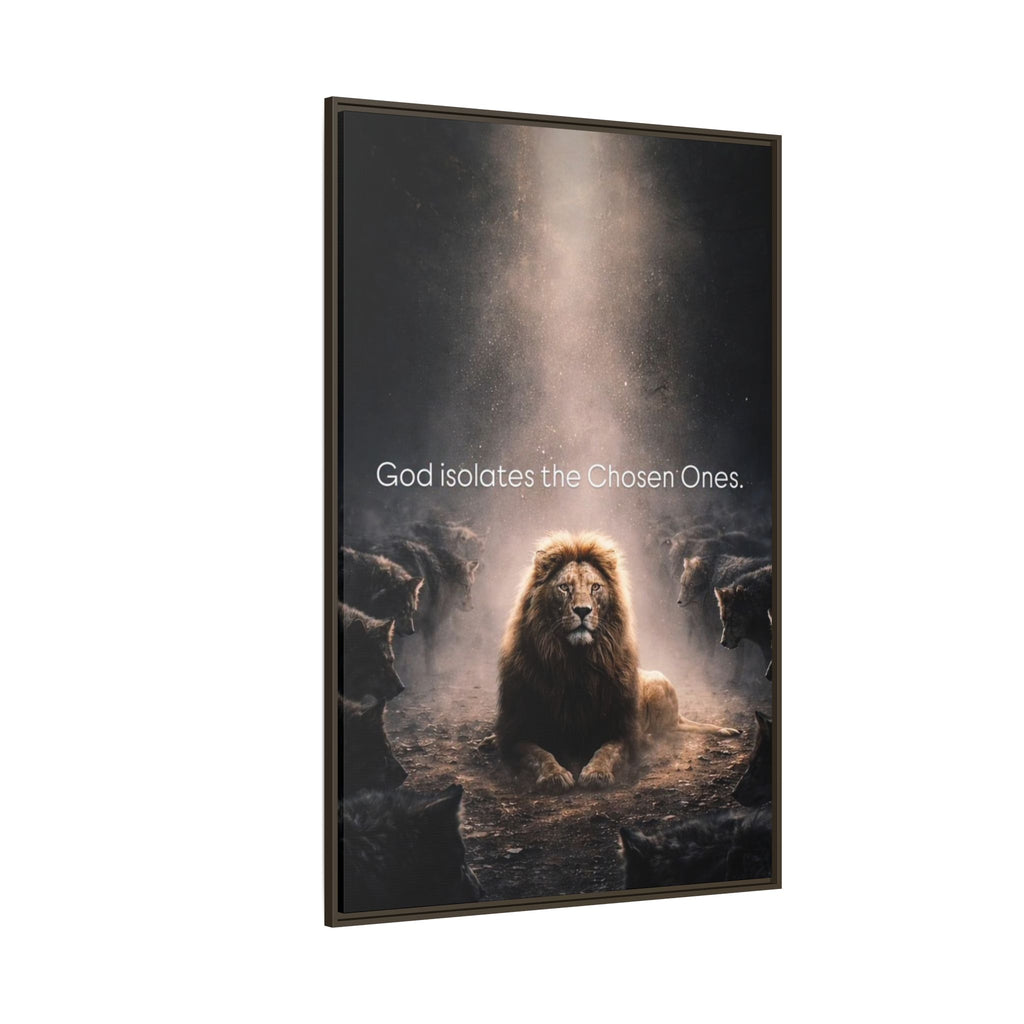 Lion Wall Art - "God Isolate The Chosen Ones" Matte Canvas Framed