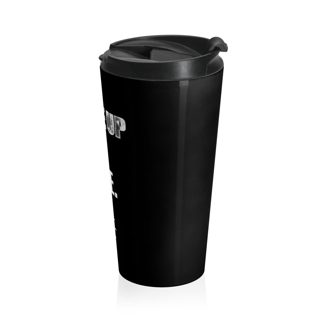 Travel Mug — "Wake Up. Pray. Hustle." Inspirational Stainless Steel Tumbler