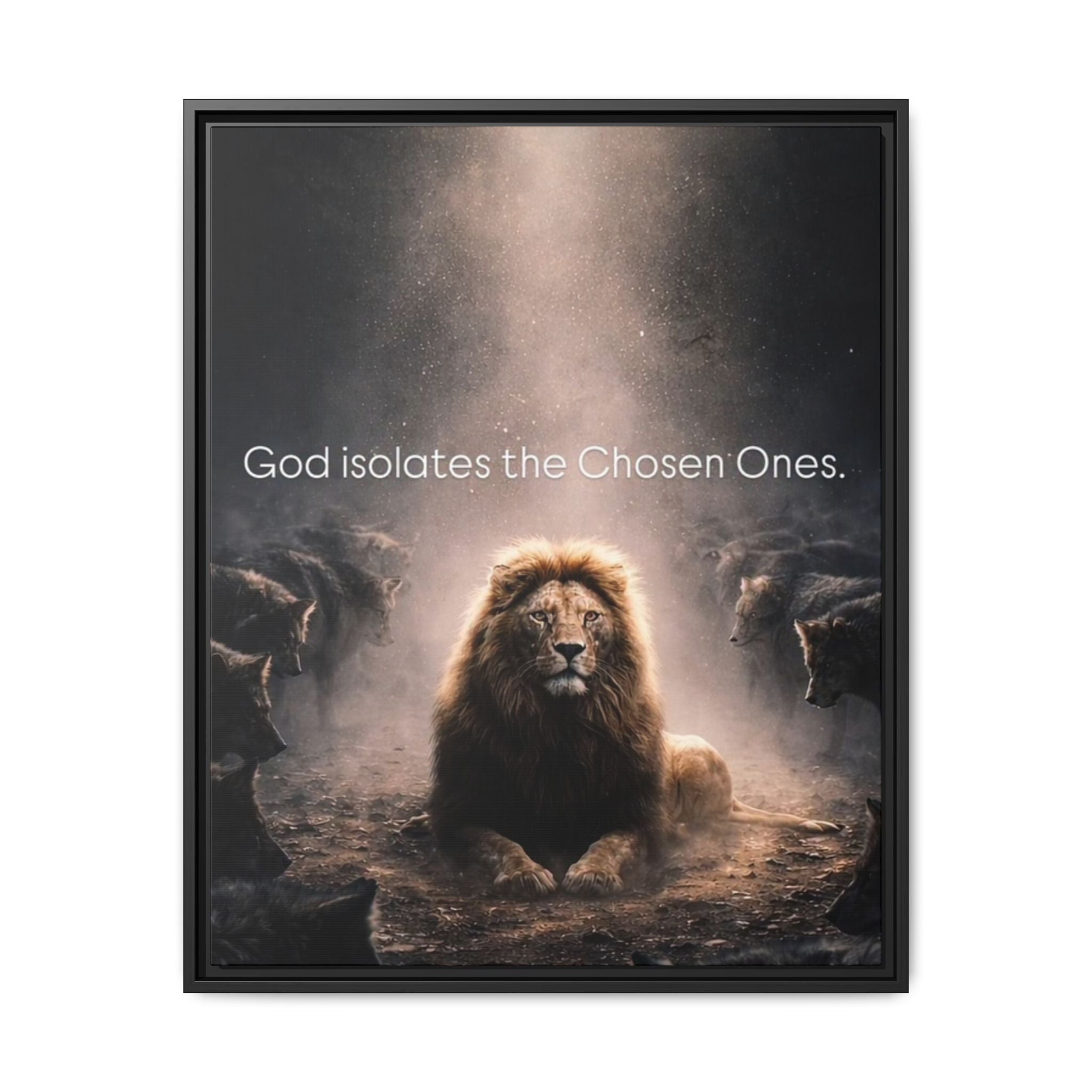 Lion Wall Art - "God Isolate The Chosen Ones" Matte Canvas Framed