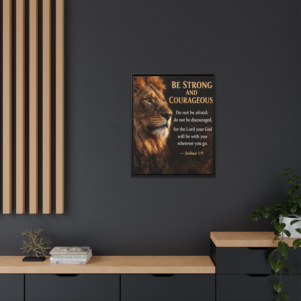 Framed Canvas Wall Art — "Be Strong and Courageous" Lion Joshua 1:9 Inspirational FAITH Art