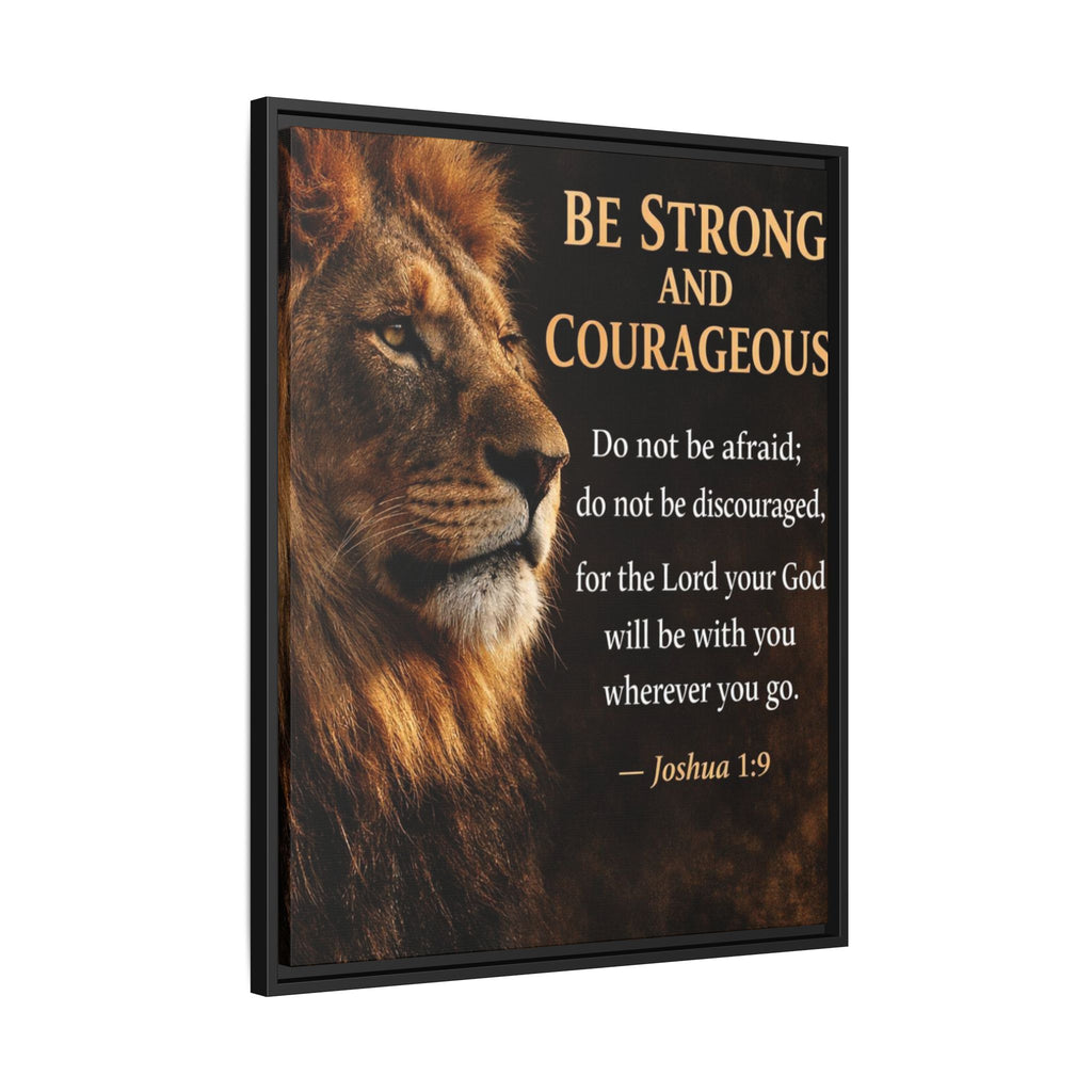 Framed Canvas Wall Art — "Be Strong and Courageous" Lion Joshua 1:9 Inspirational FAITH Art