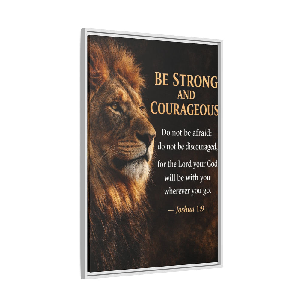 Framed Canvas Wall Art — "Be Strong and Courageous" Lion Joshua 1:9 Inspirational FAITH Art
