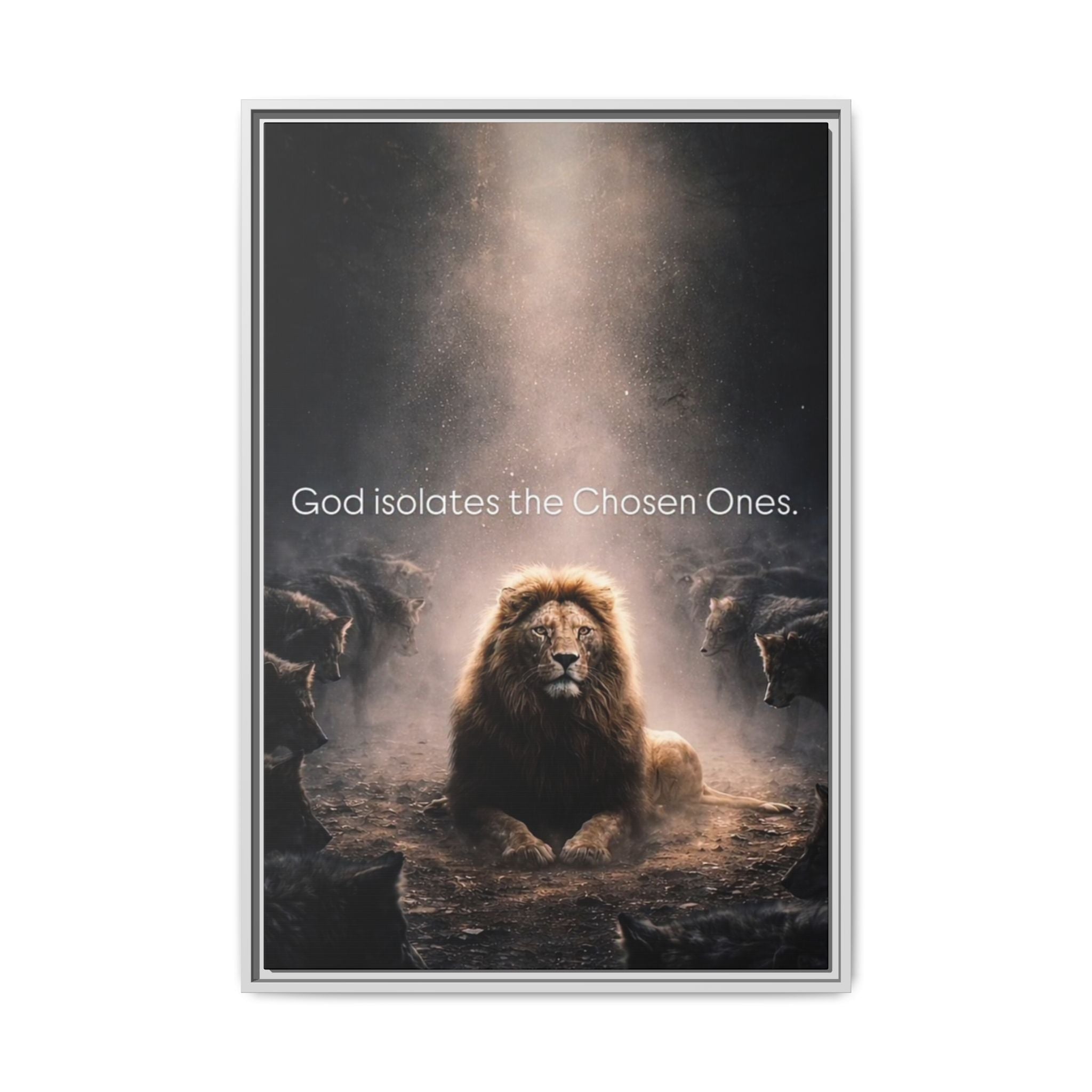 Lion Wall Art - "God Isolate The Chosen Ones" Matte Canvas Framed