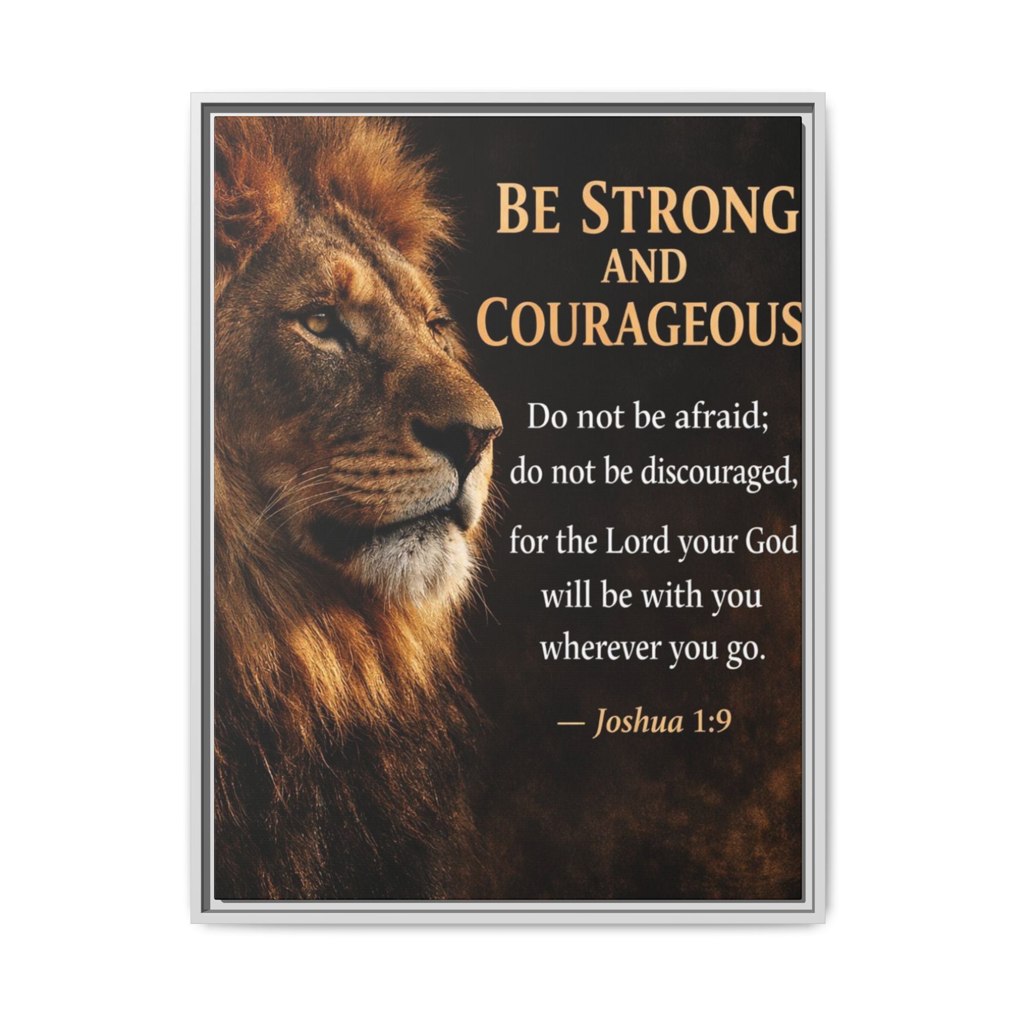 Framed Canvas Wall Art — "Be Strong and Courageous" Lion Joshua 1:9 Inspirational FAITH Art