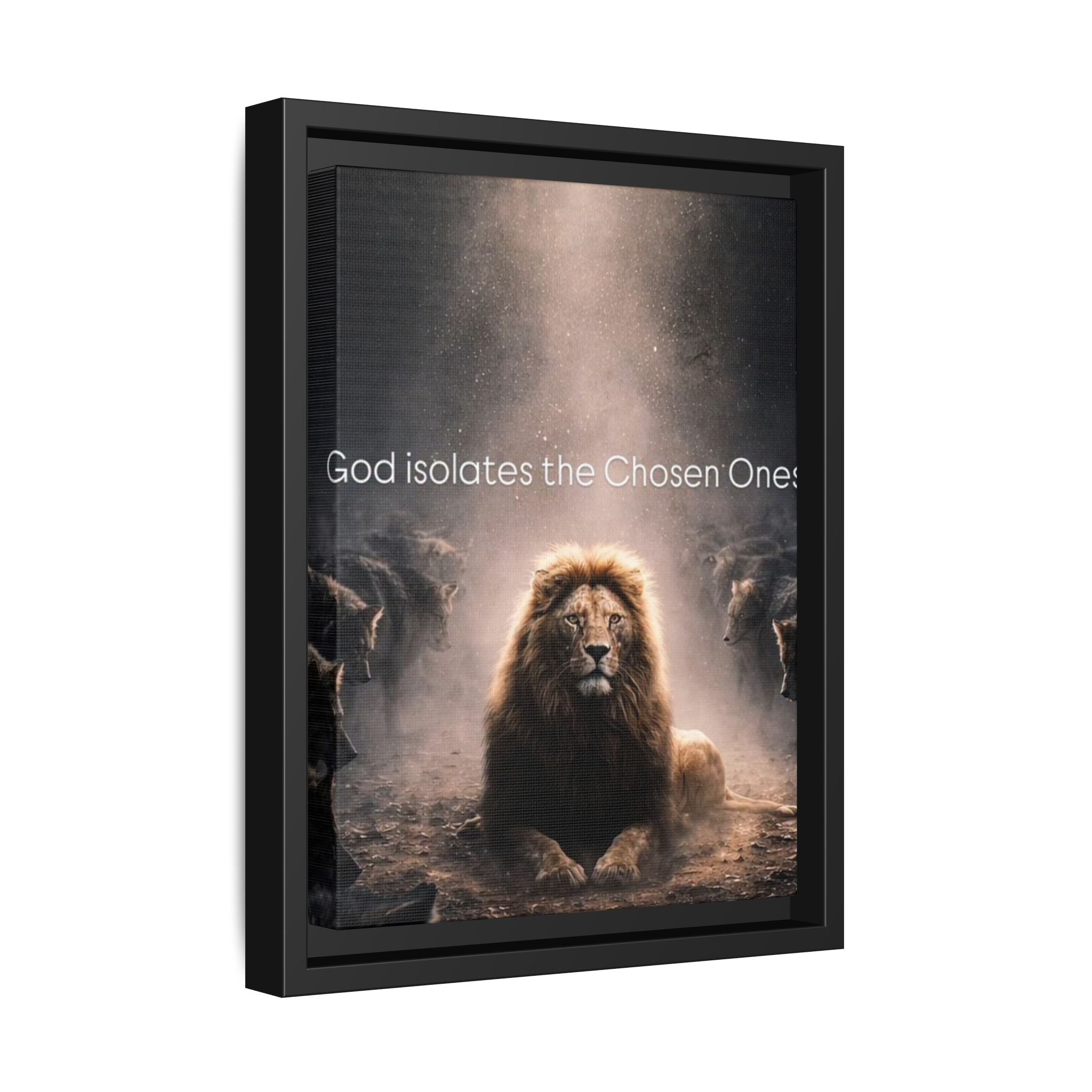 Lion Wall Art - "God Isolate The Chosen Ones" Matte Canvas Framed