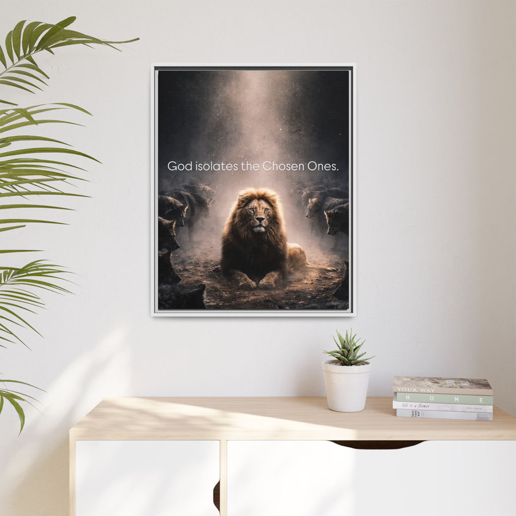 Lion Wall Art - "God Isolate The Chosen Ones" Matte Canvas Framed