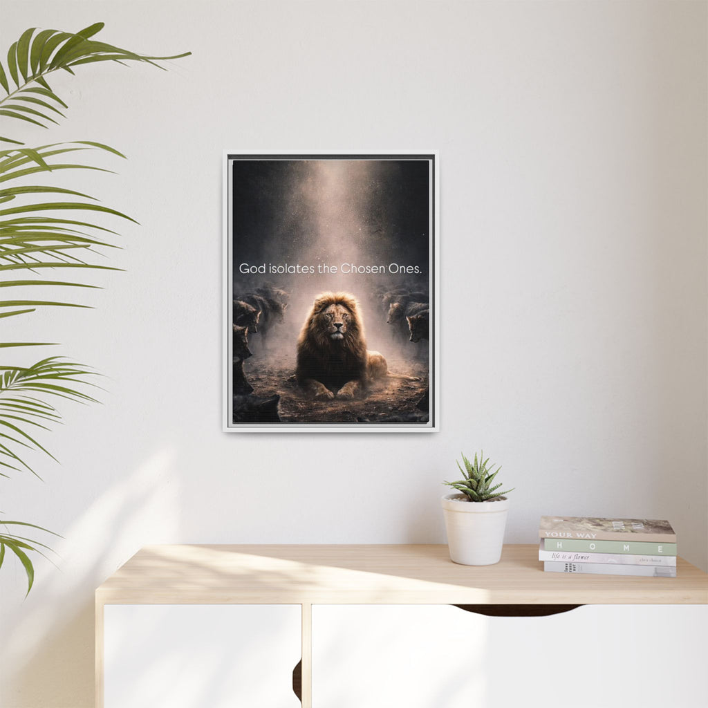 Lion Wall Art - "God Isolate The Chosen Ones" Matte Canvas Framed