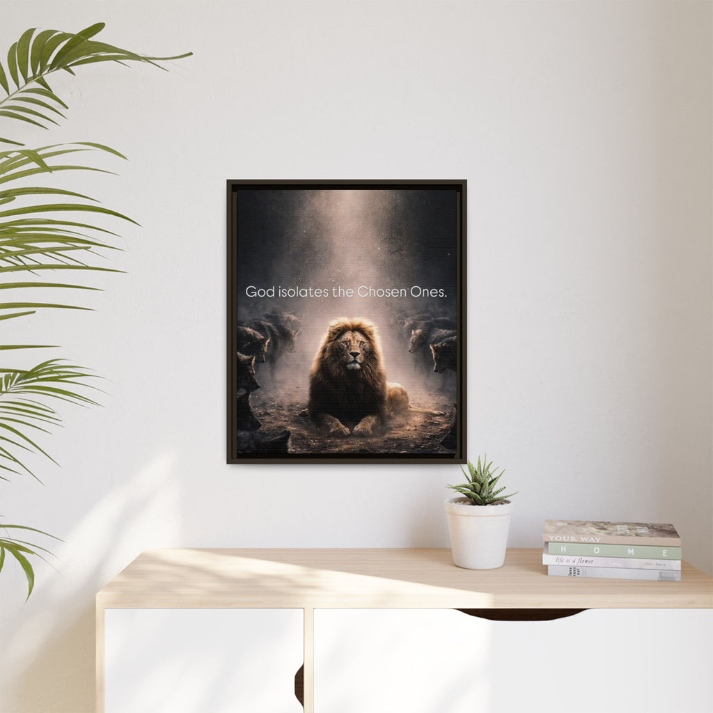 Lion Wall Art - "God Isolate The Chosen Ones" Matte Canvas Framed