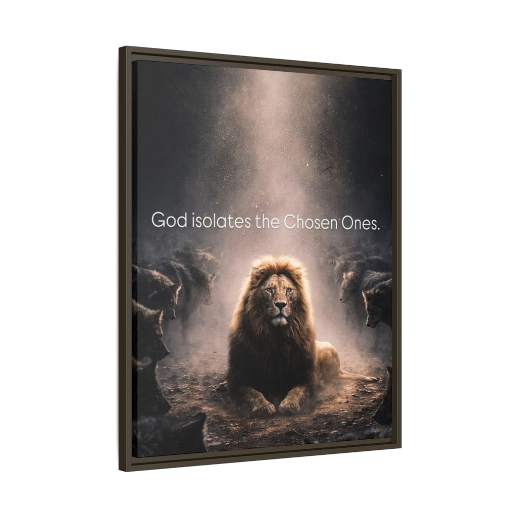Lion Wall Art - "God Isolate The Chosen Ones" Matte Canvas Framed