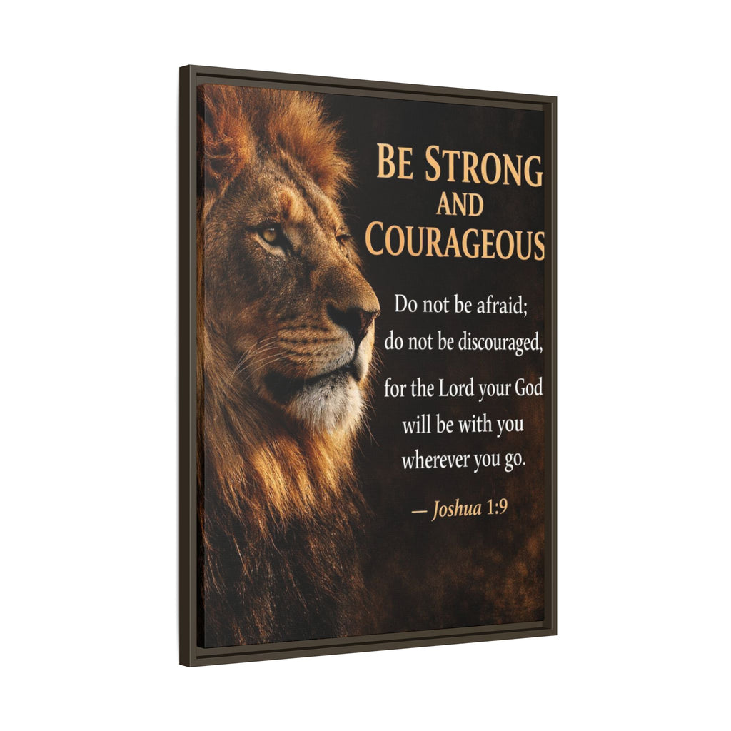 Framed Canvas Wall Art — "Be Strong and Courageous" Lion Joshua 1:9 Inspirational FAITH Art